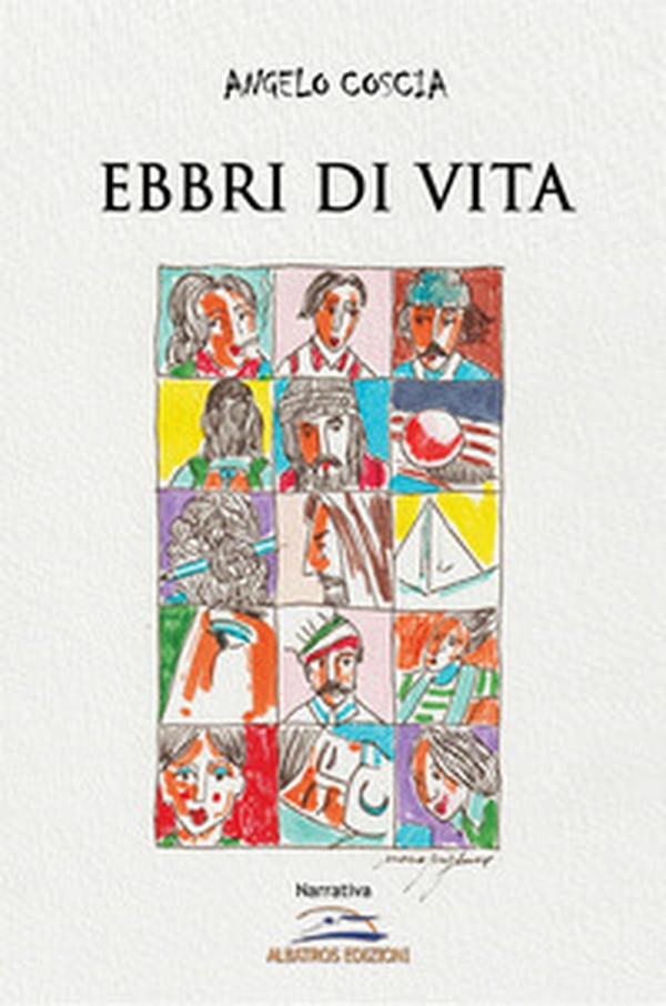 Ebbri di vita - Librerie.coop Ebbri di vita - Librerie.coop