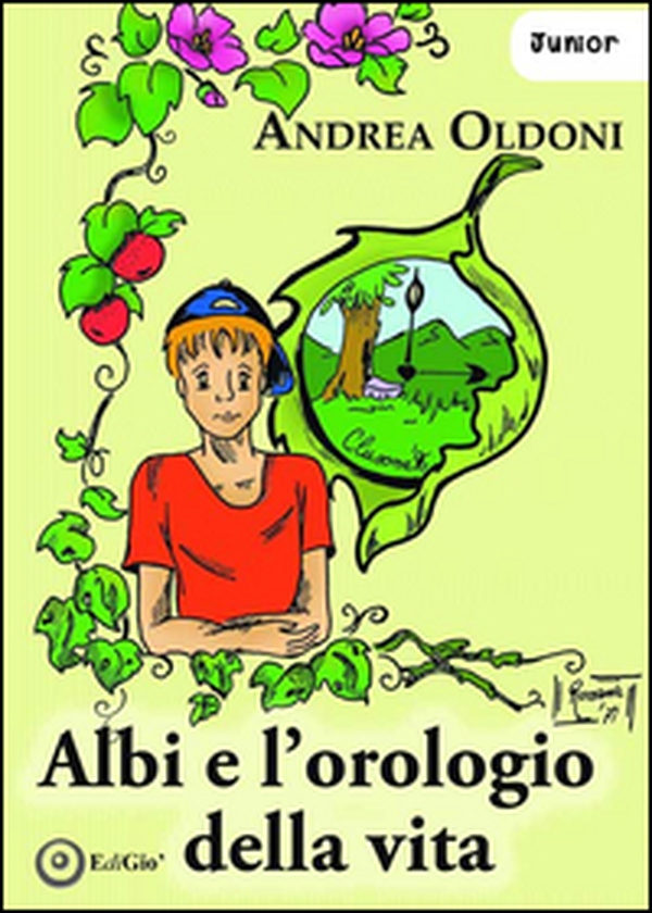 Albi e l'orologio della vita - Librerie.coop Albi e l'orologio della vita - Librerie.coop
