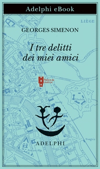 I tre delitti dei miei amici - Librerie.coop