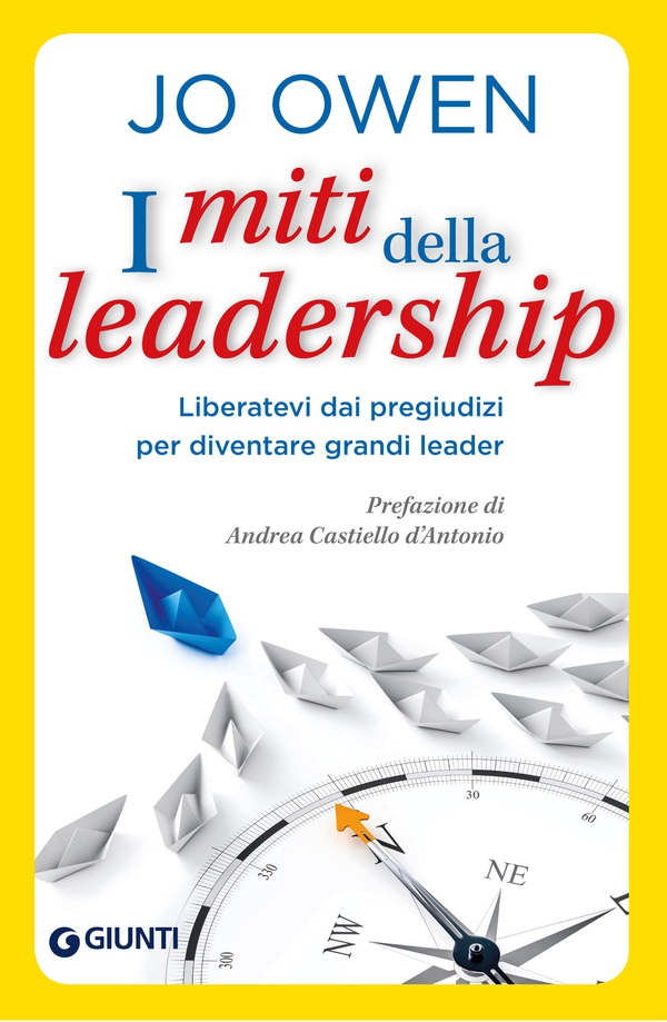 I miti della leadership - Librerie.coop I miti della leadership - Librerie.coop