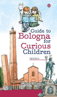 Guide to Bologna for curious children - Librerie.coop