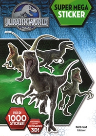 Super mega sticker. Jurassic world, il regno perduto. Con adesivi - Librerie.coop