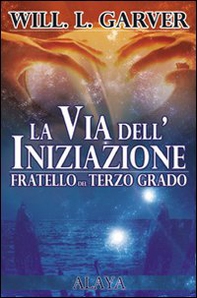 La scuola segreta degli iniziati. L'ordine dei senza nome. Fratello del terzo grado - Librerie.coop