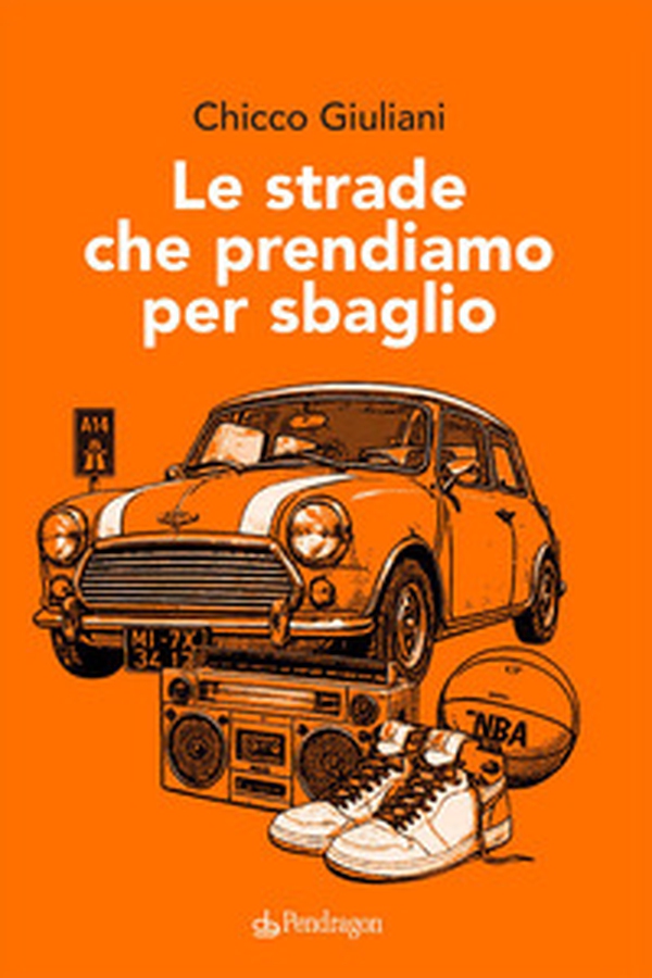 Le strade che prendiamo per sbaglio - Librerie.coop