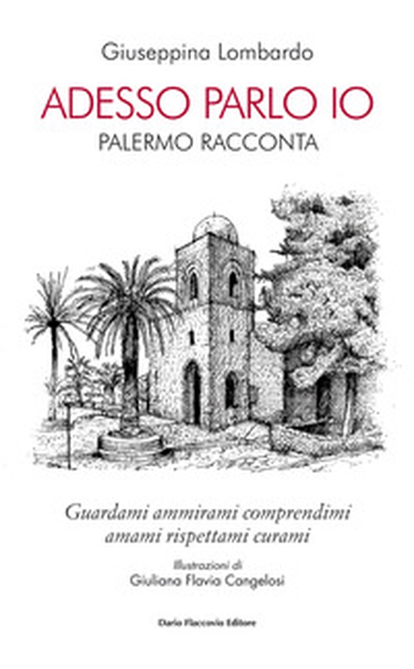 Adesso parlo io. Palermo racconta - Librerie.coop Adesso parlo io. Palermo racconta - Librerie.coop