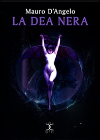 La dea nera. Rituale - Librerie.coop