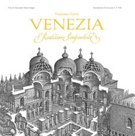 Venezia. Realizzare l'impossibile - Librerie.coop