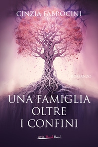 Una famiglia oltre i confini - Librerie.coop Una famiglia oltre i confini - Librerie.coop