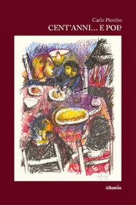 Cent'anni e poi - Librerie.coop Cent'anni e poi - Librerie.coop