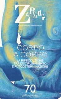 Zapruder. Rivista di storia della conflittualità sociale - Vol. 70 - Librerie.coop