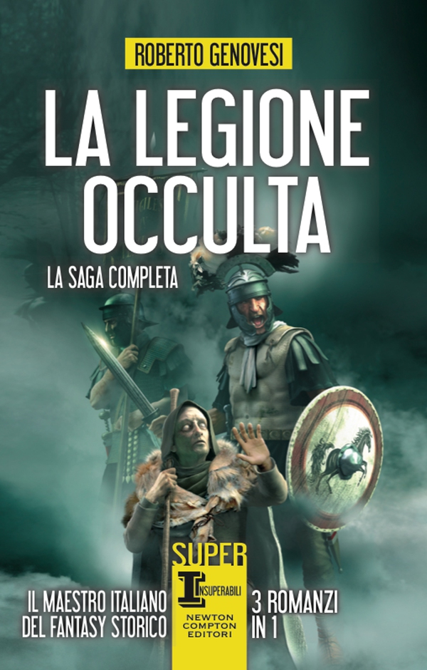 La legione occulta. La saga completa - Librerie.coop La legione occulta. La saga completa - Librerie.coop