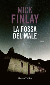 La fossa del male - Librerie.coop La fossa del male - Librerie.coop