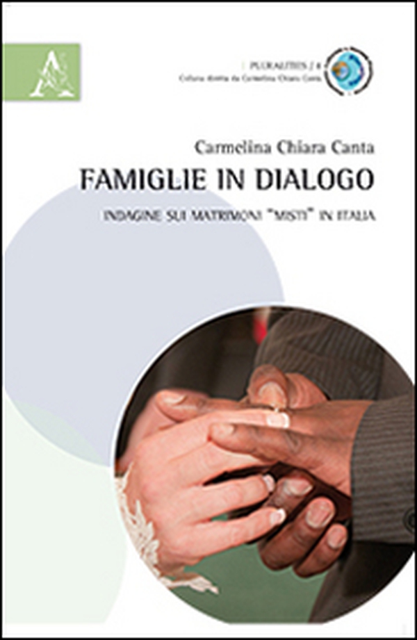 Famiglie in dialogo. Indagine sui matrimoni «misti in Italia» - Librerie.coop Famiglie in dialogo. Indagine sui matrimoni «misti in Italia» - Librerie.coop