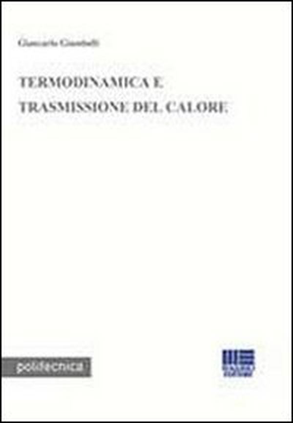 Termodinamica e trasmissione del calore - Librerie.coop Termodinamica e trasmissione del calore - Librerie.coop
