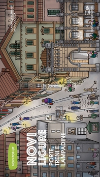 Novi ligure. Porte, treni e lampadine - Librerie.coop