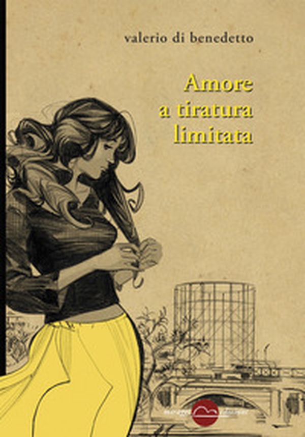 Amore a tiratura limitata - Librerie.coop Amore a tiratura limitata - Librerie.coop