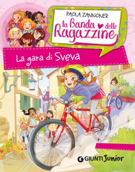 La gara di Sveva. La banda delle ragazzine - Librerie.coop