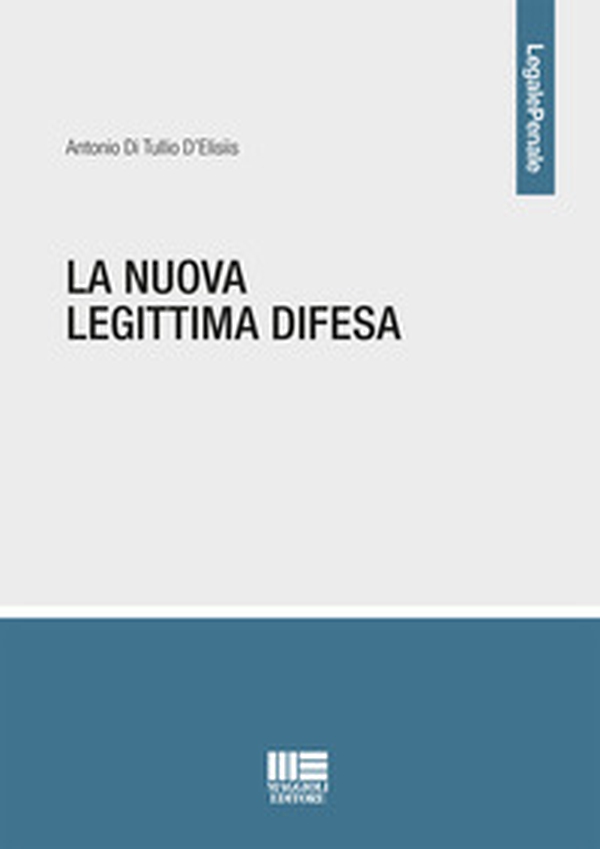 La nuova legittima difesa - Librerie.coop La nuova legittima difesa - Librerie.coop
