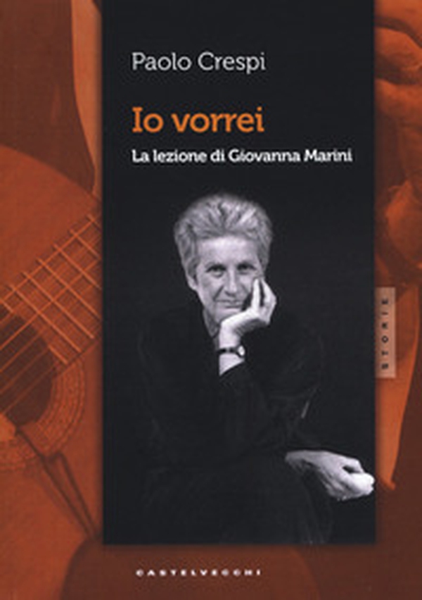 Io vorrei. La lezione di Giovanna Marini - Librerie.coop Io vorrei. La lezione di Giovanna Marini - Librerie.coop