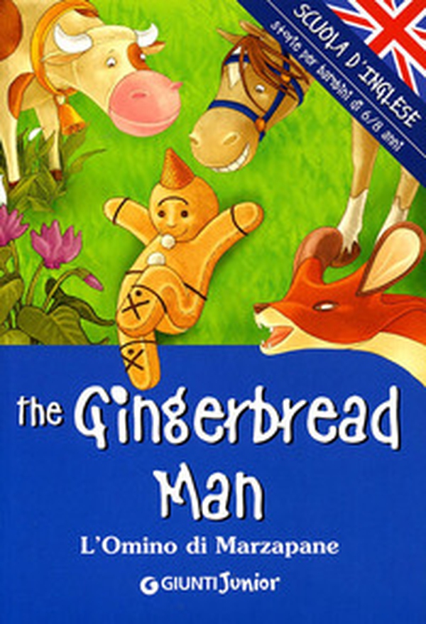 The gingerbread man. L'omino di marzapane - Librerie.coop The gingerbread man. L'omino di marzapane - Librerie.coop