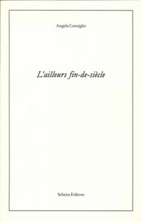 L'ailleurs fin-de-siècle - Librerie.coop L'ailleurs fin-de-siècle - Librerie.coop