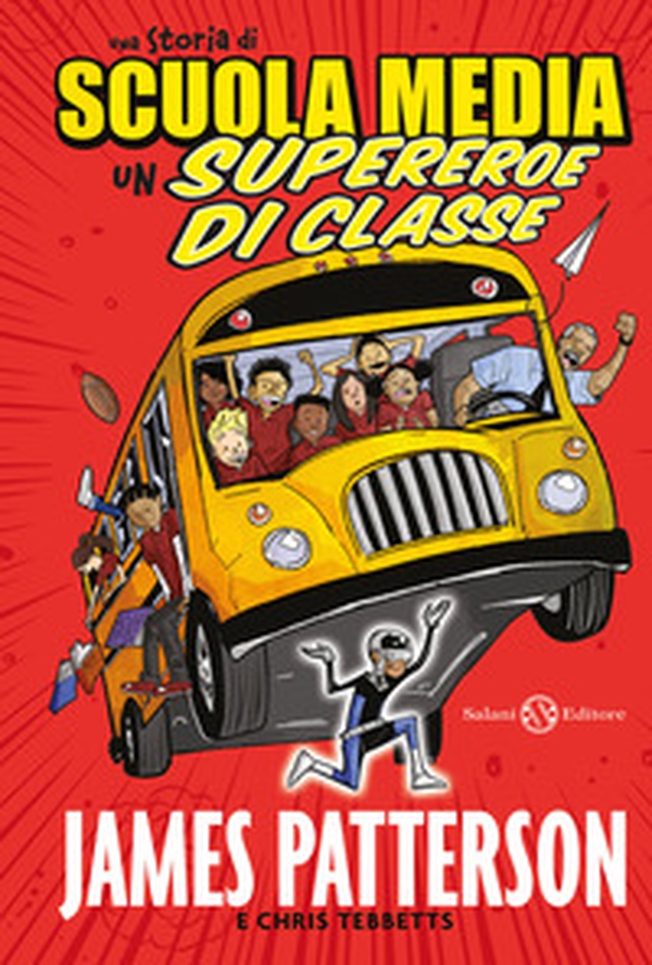 Una storia di scuola media. Un supereroe di classe - Librerie.coop Una storia di scuola media. Un supereroe di classe - Librerie.coop