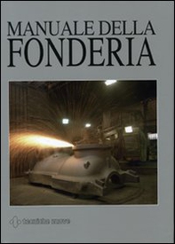 Manuale della fonderia - Librerie.coop