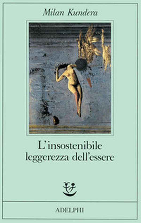 L'insostenibile leggerezza dell'essere - Librerie.coop L'insostenibile leggerezza dell'essere - Librerie.coop