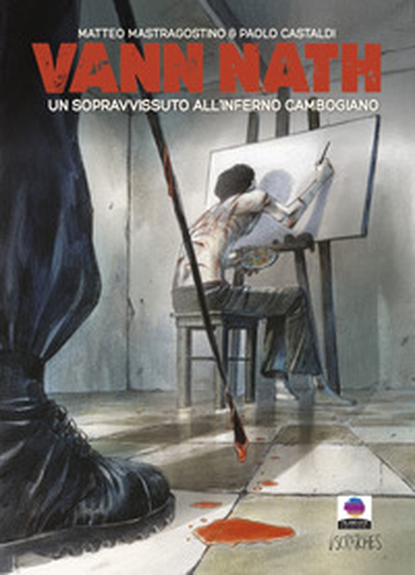 Vann Nath. Un sopravvissuto all'inferno cambogiano - Librerie.coop Vann Nath. Un sopravvissuto all'inferno cambogiano - Librerie.coop