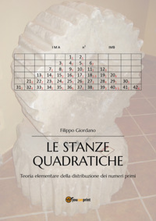 Le stanze quadratiche. Teoria elementare della distribuzione dei numeri primi - Librerie.coop Le stanze quadratiche. Teoria elementare della distribuzione dei numeri primi - Librerie.coop