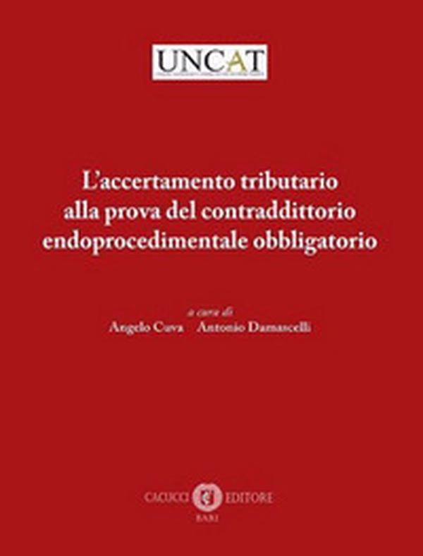 L'accertamento tributario alla prova del contraddittorio endoprocedimentale obbligatorio - Librerie.coop L'accertamento tributario alla prova del contraddittorio endoprocedimentale obbligatorio - Librerie.coop