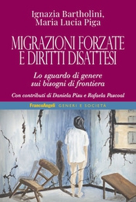 Migrazioni forzate e diritti disattesi. Lo sguardo di genere sui bisogni di frontiera - Librerie.coop