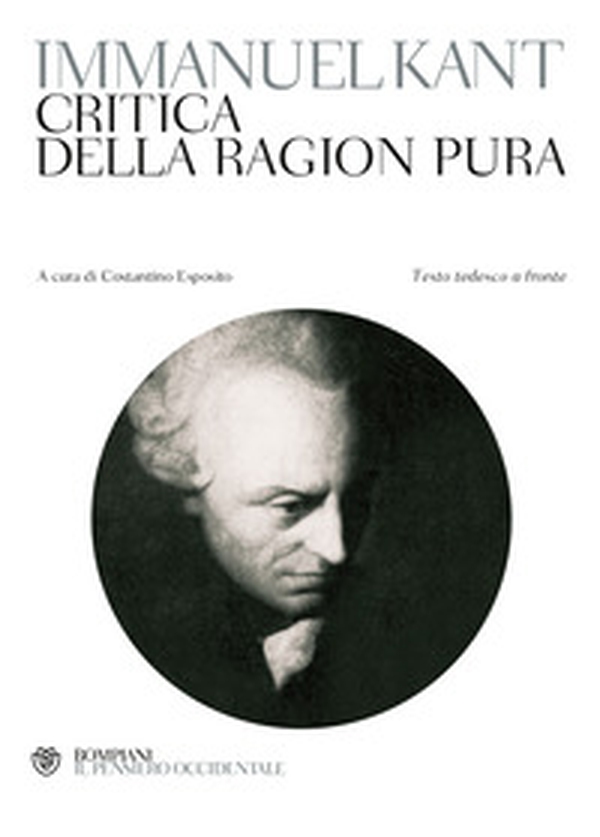 Critica della ragion pura. Testo tedesco a fronte - Librerie.coop Critica della ragion pura. Testo tedesco a fronte - Librerie.coop