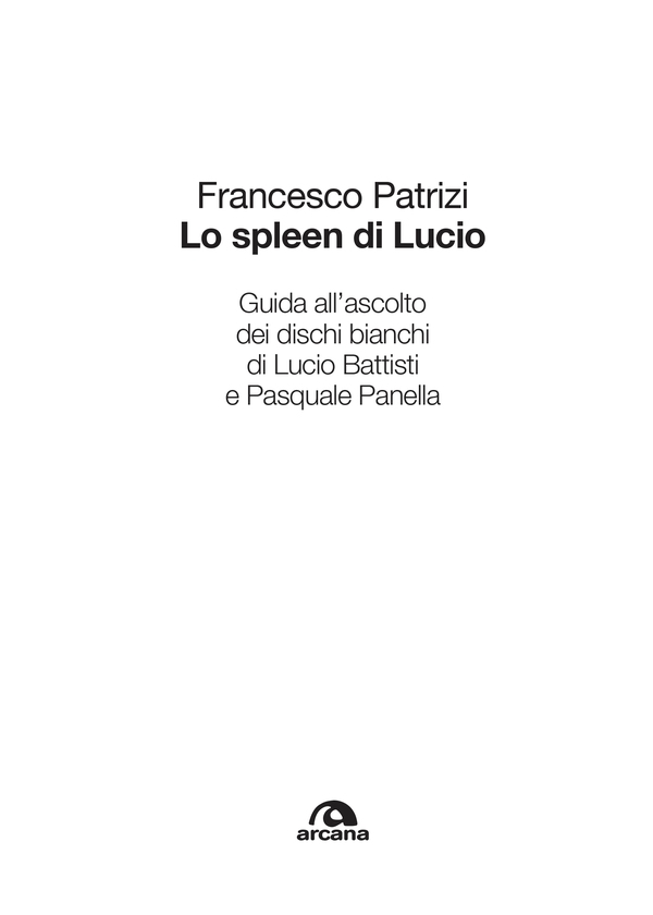 Lo spleen di Lucio - Librerie.coop Lo spleen di Lucio - Librerie.coop