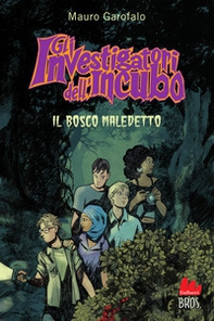 Il bosco maledetto. Gli investigatori dell'incubo - Librerie.coop