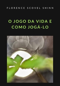 O jogo da vida e como jogá-lo - Librerie.coop O jogo da vida e como jogá-lo - Librerie.coop