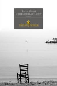 L'attesa della felicità - Librerie.coop