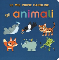 Gli animali. Le mie prime paroline - Librerie.coop Gli animali. Le mie prime paroline - Librerie.coop