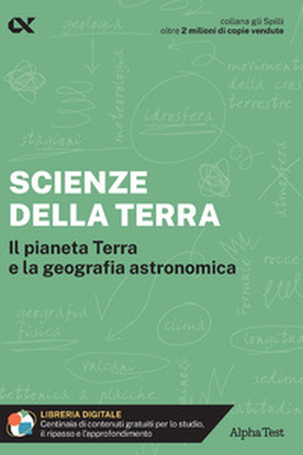 Scienze della Terra. Il pianeta Terra e la geografia astronomica - Librerie.coop Scienze della Terra. Il pianeta Terra e la geografia astronomica - Librerie.coop