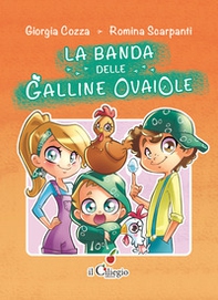 La banda delle galline ovaiole - Librerie.coop La banda delle galline ovaiole - Librerie.coop