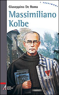 Massimiliano Kolbe - Librerie.coop