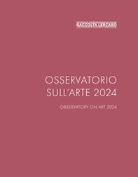 Osservatorio sull'arte 2024. Raccolta Lercaro - Librerie.coop