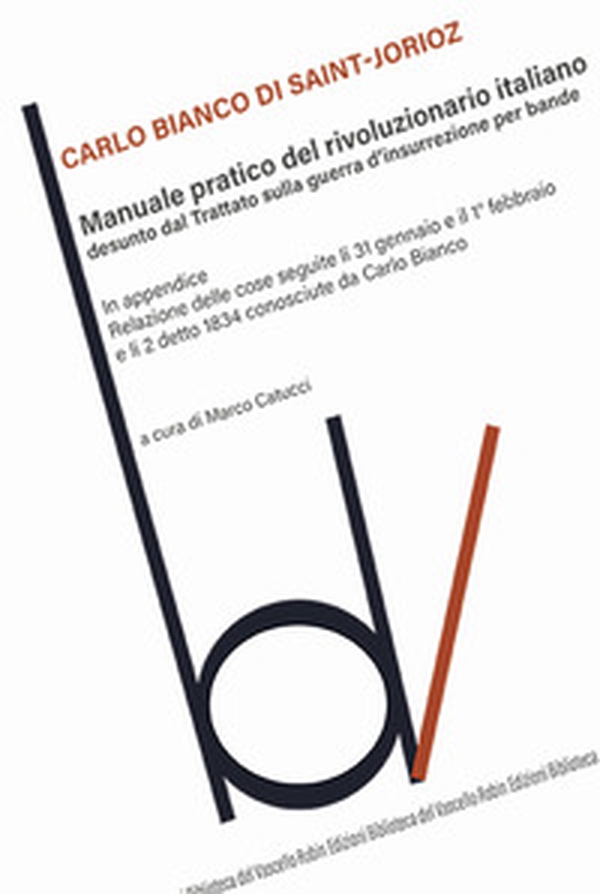 Manuale pratico del rivoluzionario italiano desunto dal Trattato sulla Guerra d'Insurrezione per Bande - Librerie.coop Manuale pratico del rivoluzionario italiano desunto dal Trattato sulla Guerra d'Insurrezione per Bande - Librerie.coop