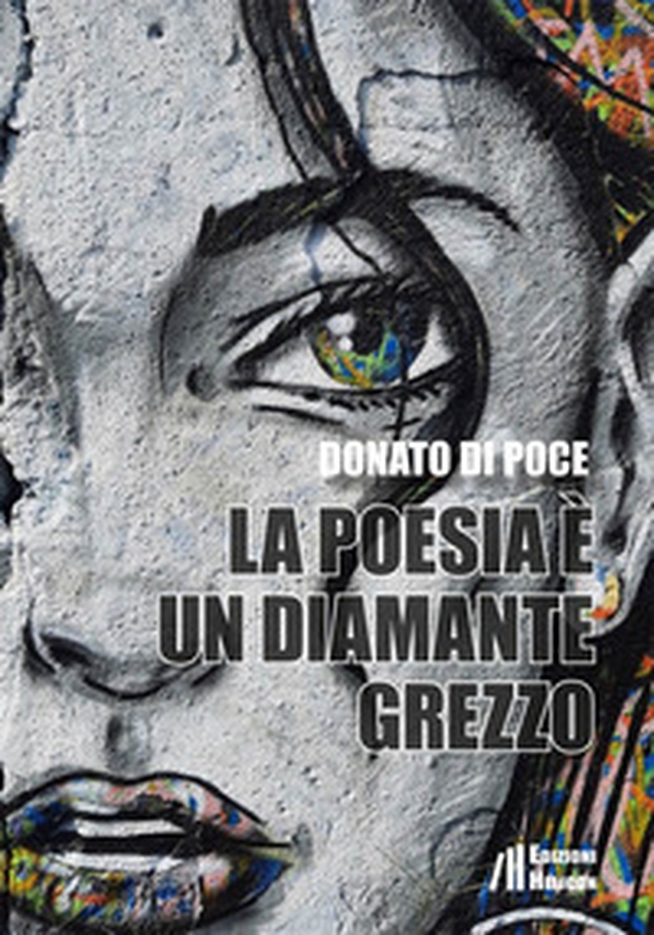 La poesia è un diamante grezzo - Librerie.coop La poesia è un diamante grezzo - Librerie.coop