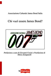 Chi vuol essere James Bond? - Librerie.coop Chi vuol essere James Bond? - Librerie.coop
