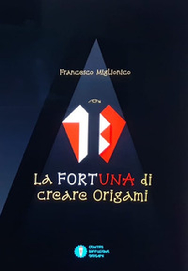 La fortuna di creare origami - Librerie.coop La fortuna di creare origami - Librerie.coop