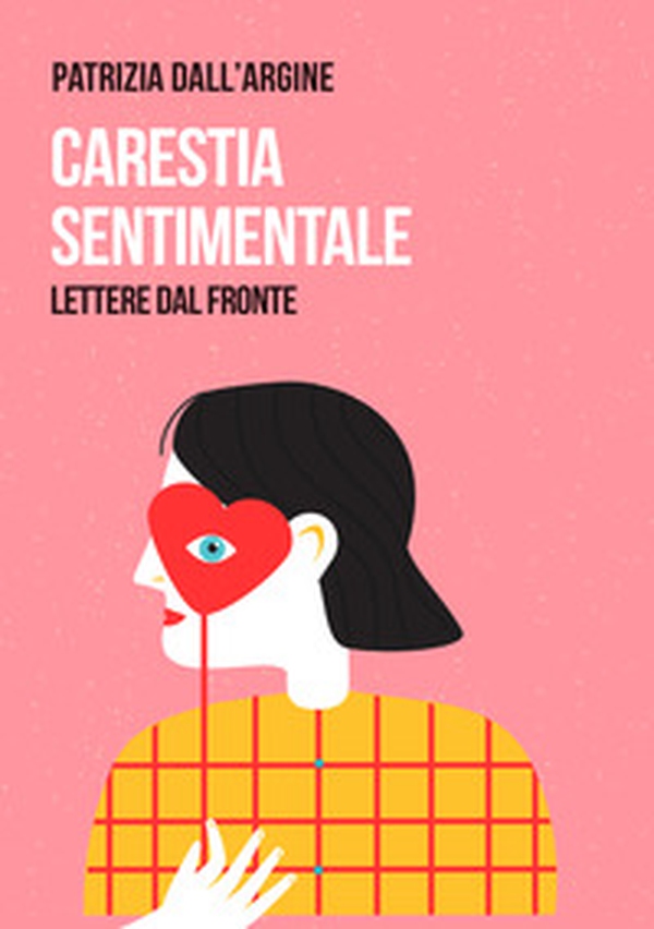 Carestia sentimentale. Lettere dal fronte - Librerie.coop Carestia sentimentale. Lettere dal fronte - Librerie.coop