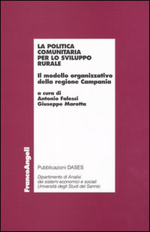 La politica comunitaria per lo sviluppo rurale. Il modello organizzativo della Regione Campania - Librerie.coop La politica comunitaria per lo sviluppo rurale. Il modello organizzativo della Regione Campania - Librerie.coop