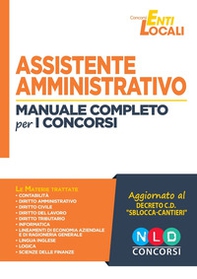 Assistente amministrativo. Manuale completo per i concorsi - Librerie.coop