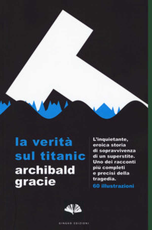 La verità sul Titanic - Librerie.coop La verità sul Titanic - Librerie.coop